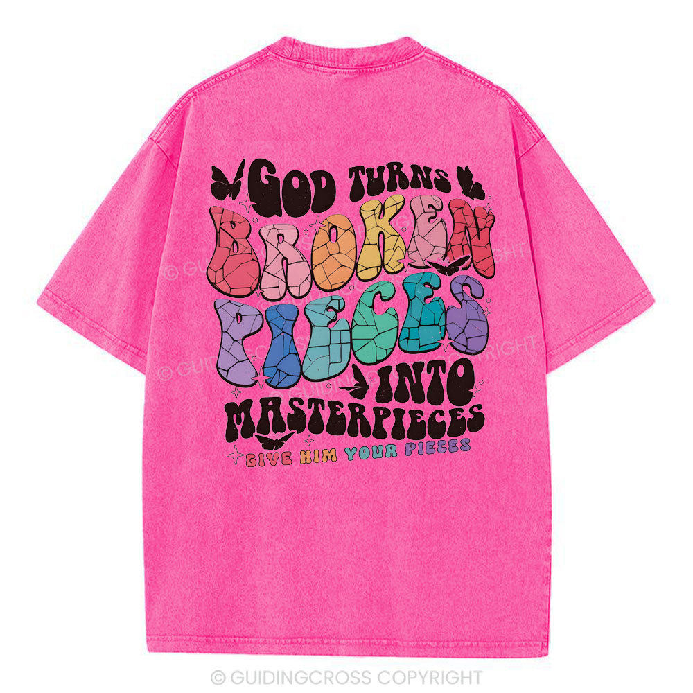 God Turns Broken Pieces Into Masterpieces Christian Washed T-Shirt