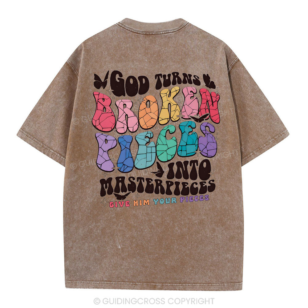 God Turns Broken Pieces Into Masterpieces Christian Washed T-Shirt