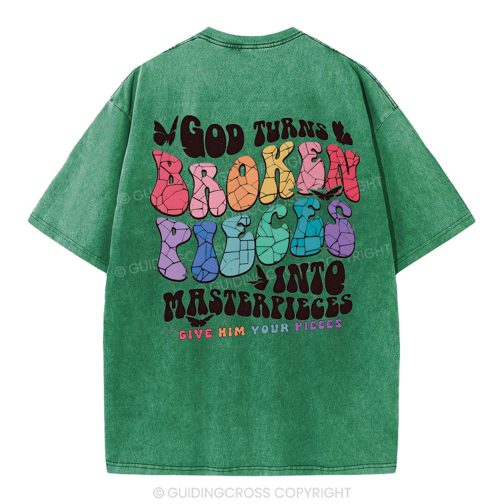 God Turns Broken Pieces Into Masterpieces Christian Washed T-Shirt