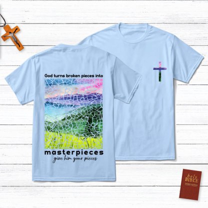 God Turns Broken Pieces Into Masterpieces Cross Christian T-Shirt
