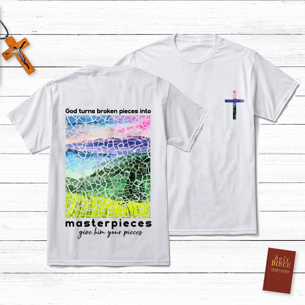 God Turns Broken Pieces Into Masterpieces Cross Christian T-Shirt