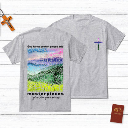 God Turns Broken Pieces Into Masterpieces Cross Christian T-Shirt