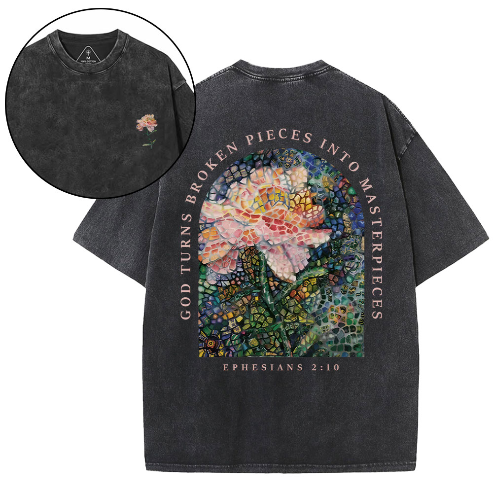 God Turns Broken Pieces Into Masterpieces Christian Washed T-Shirt