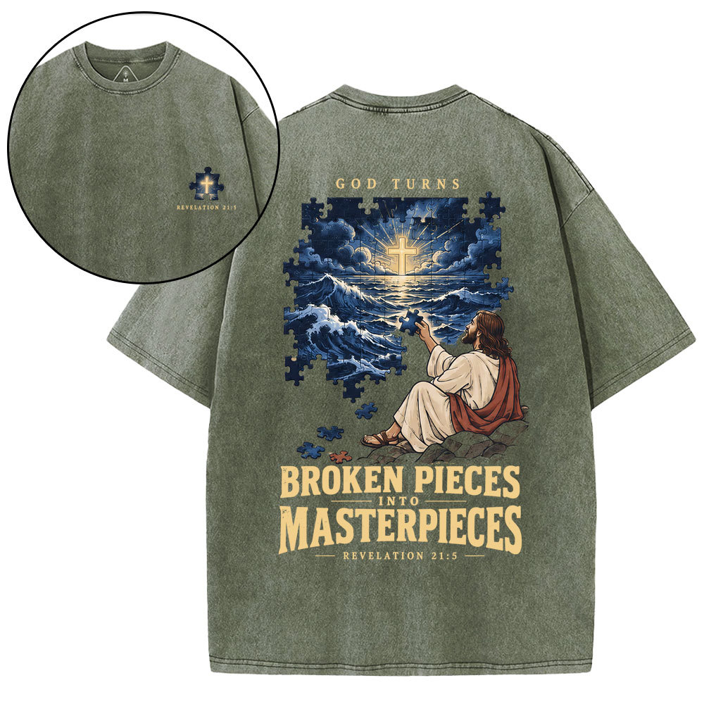 God Turns Broken Pieces Into Masterpieces Christian Washed T-Shirt