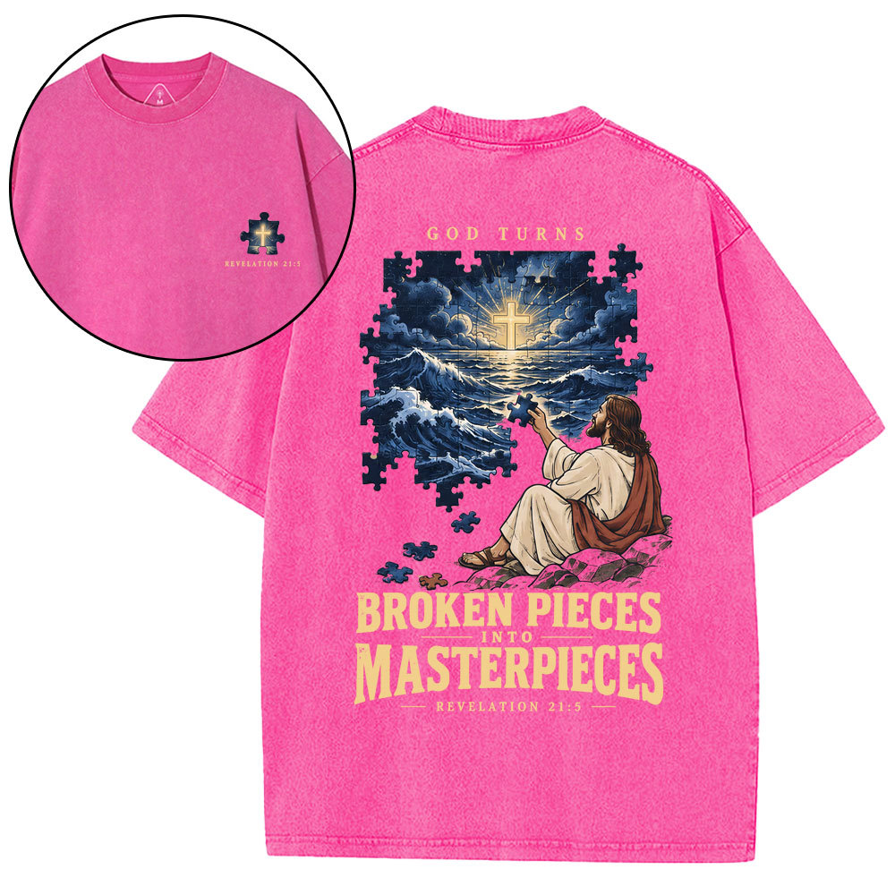God Turns Broken Pieces Into Masterpieces Christian Washed T-Shirt