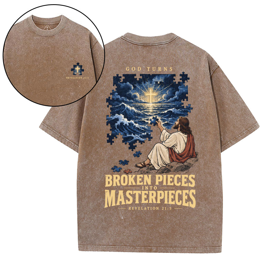 God Turns Broken Pieces Into Masterpieces Christian Washed T-Shirt