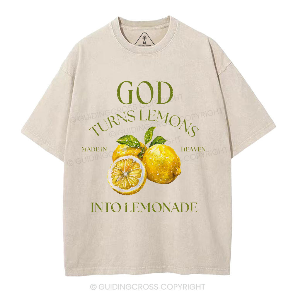 God Turns Lemons Made In Heaven Into Lemonade Christian Washed T-Shirt