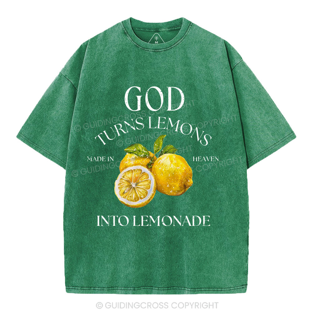 God Turns Lemons Made In Heaven Into Lemonade Christian Washed T-Shirt