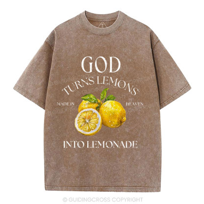 God Turns Lemons Made In Heaven Into Lemonade Christian Washed T-Shirt