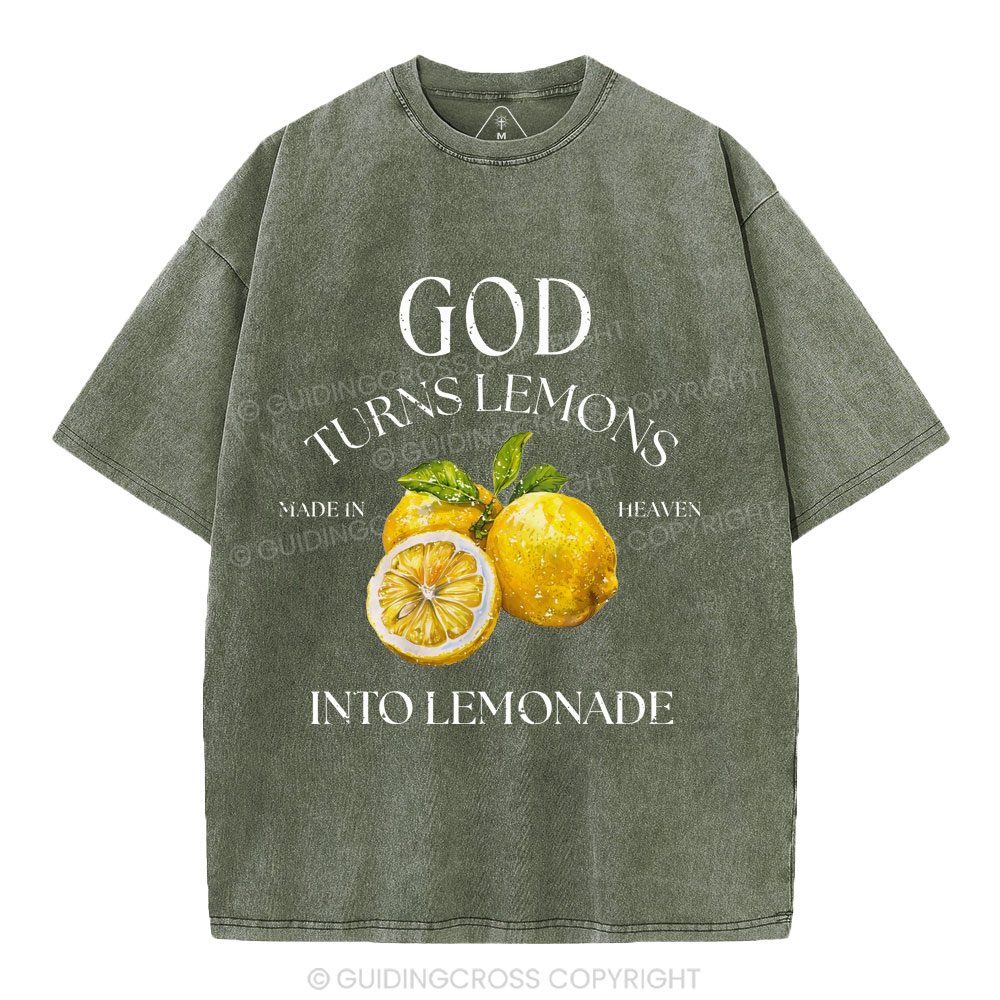 God Turns Lemons Made In Heaven Into Lemonade Christian Washed T-Shirt