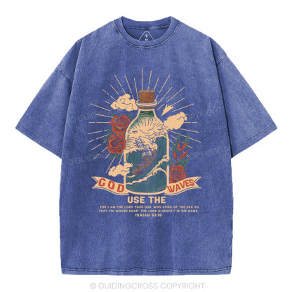 God Use The Waves Christian Washed T-Shirt