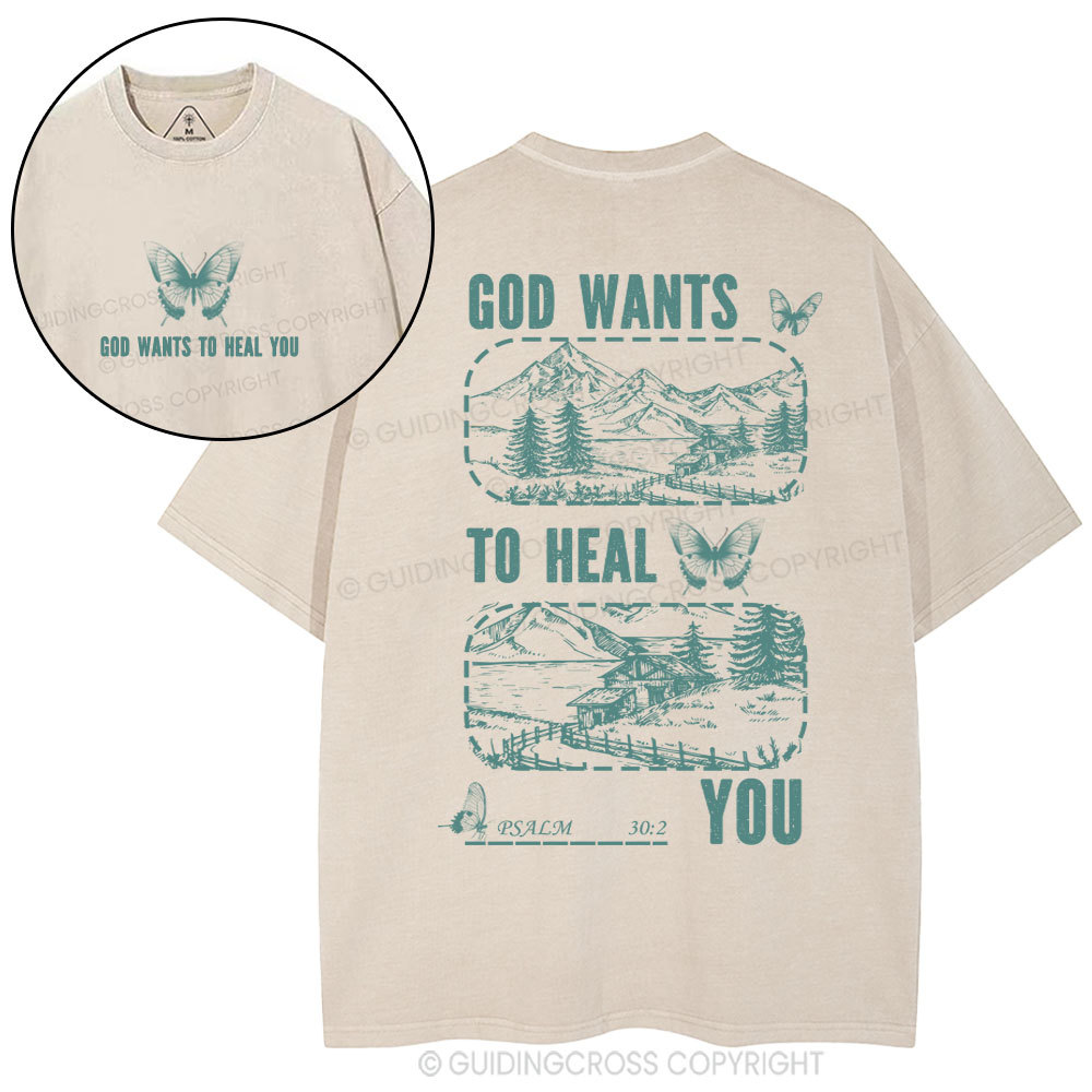 God Wants To Heal You Christian Washed T-Shirt