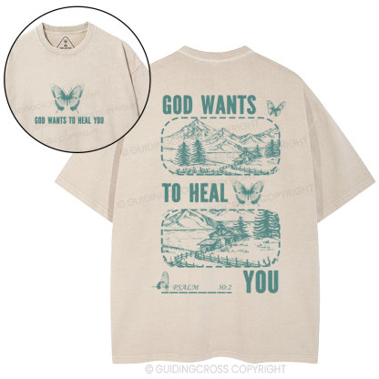 God Wants To Heal You Christian Washed T-Shirt