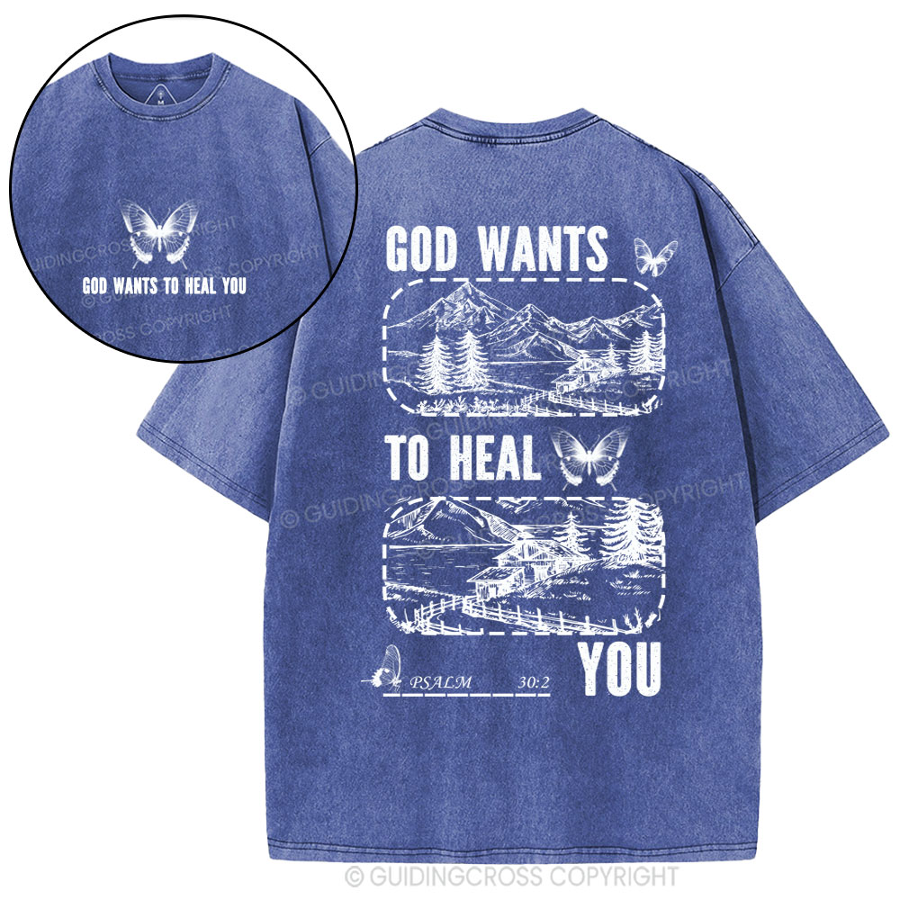 God Wants To Heal You Christian Washed T-Shirt
