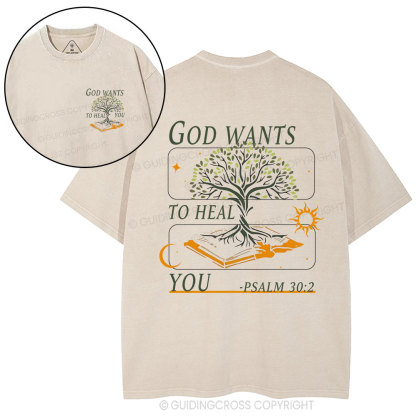 God Wants To Heal You Christian Washed T-Shirt