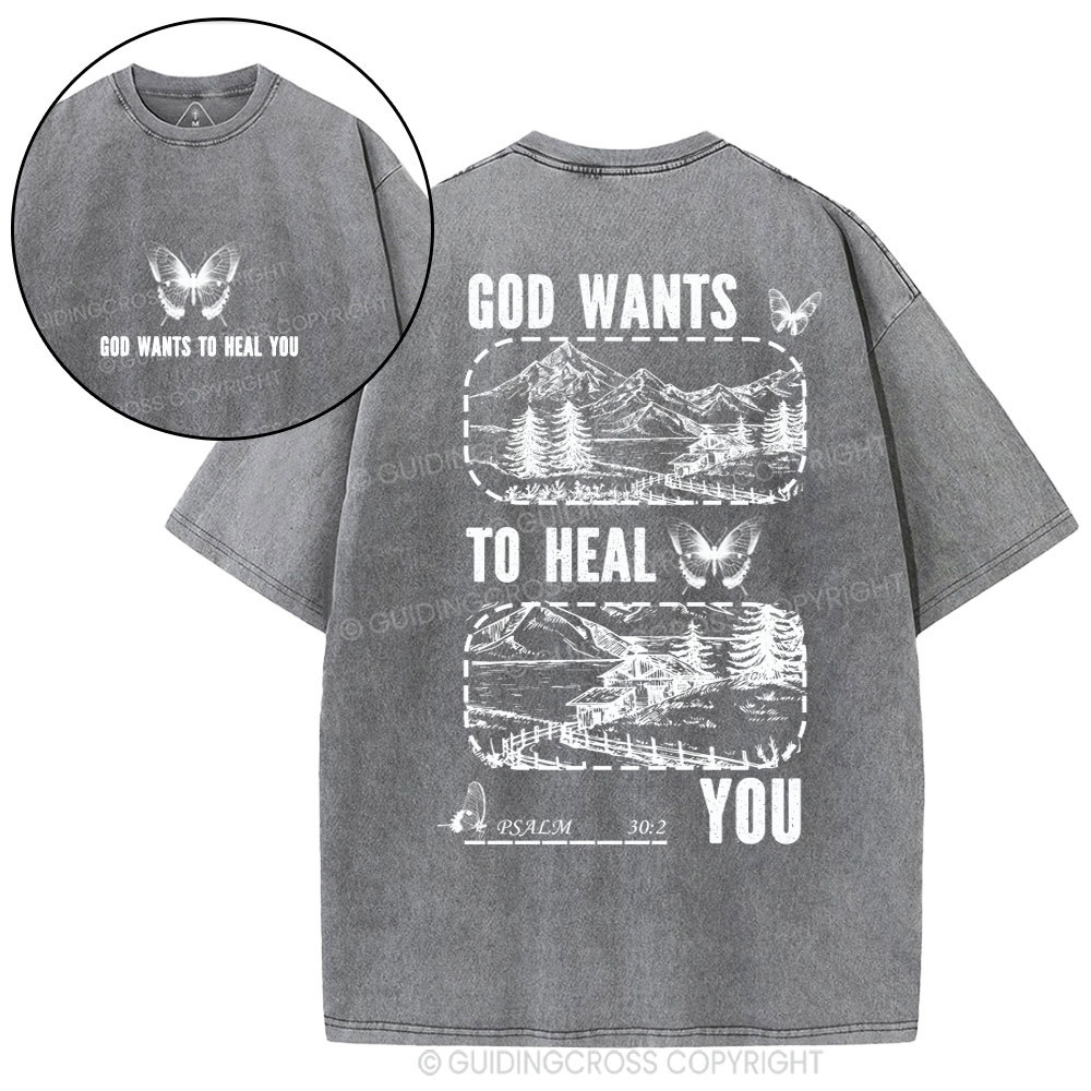 God Wants To Heal You Christian Washed T-Shirt