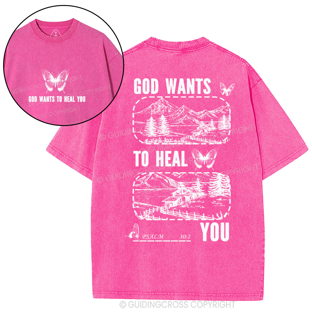 God Wants To Heal You Christian Washed T-Shirt