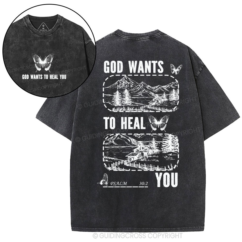 God Wants To Heal You Christian Washed T-Shirt