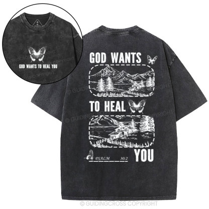 God Wants To Heal You Christian Washed T-Shirt