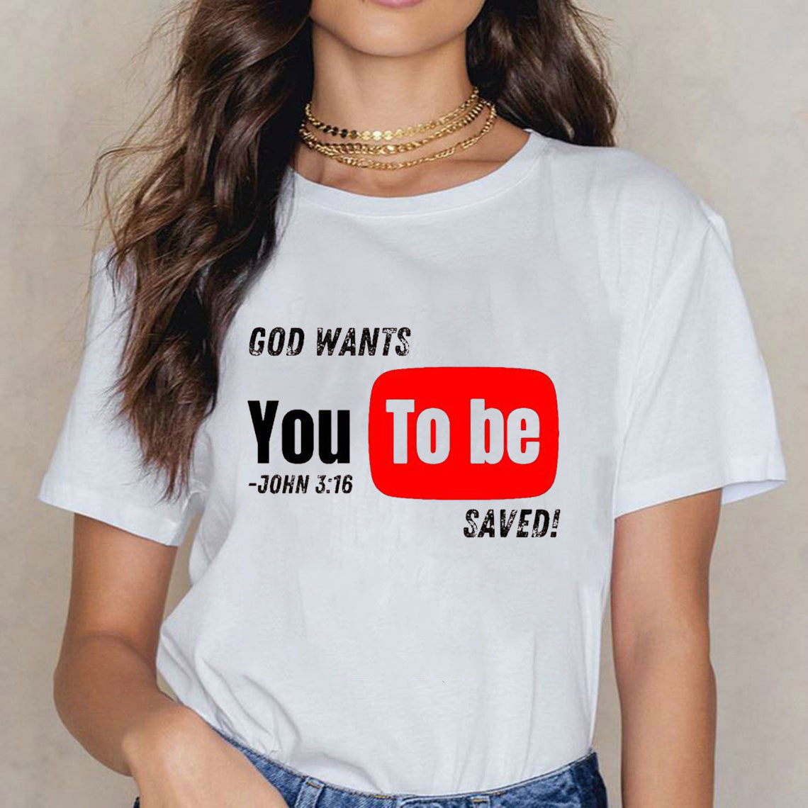God Wants You To Be Saved Christian T-Shirt