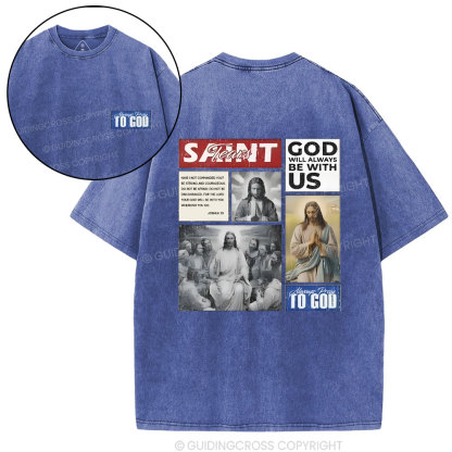 God Will Always Be With Us Christian Washed T-Shirt