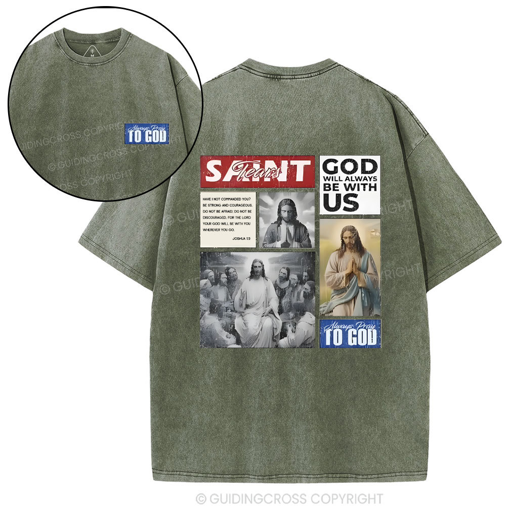 God Will Always Be With Us Christian Washed T-Shirt