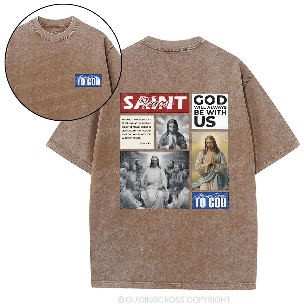 God Will Always Be With Us Christian Washed T-Shirt