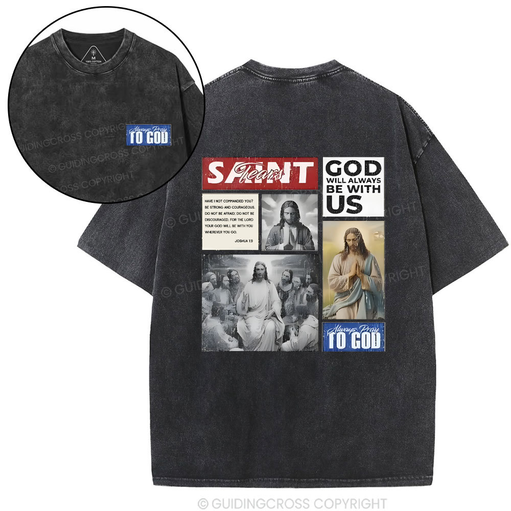 God Will Always Be With Us Christian Washed T-Shirt