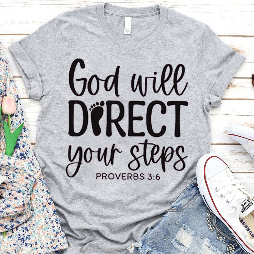 God Will Direct Your Steps Christian T-Shirt 