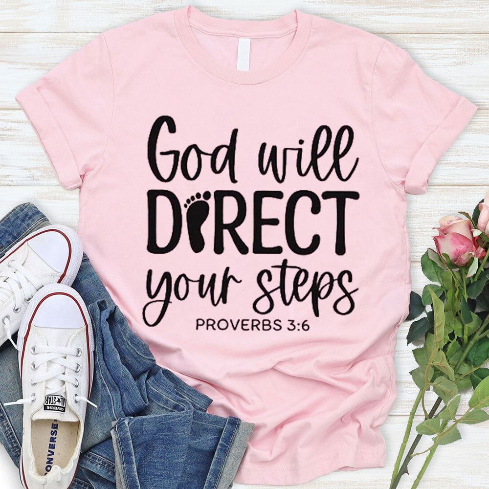 God Will Direct Your Steps Christian T-Shirt 