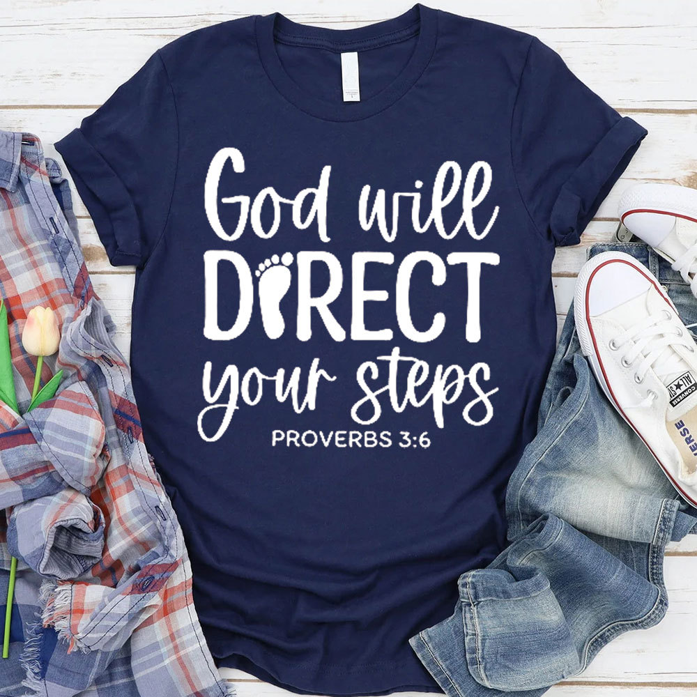 God Will Direct Your Steps Christian T-Shirt 