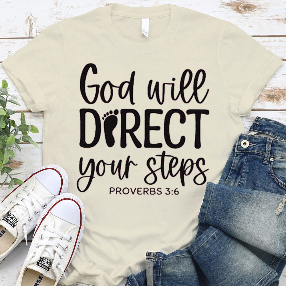 God Will Direct Your Steps Christian T-Shirt 