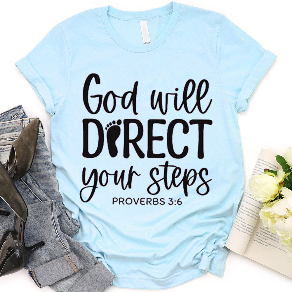 God Will Direct Your Steps Christian T-Shirt 