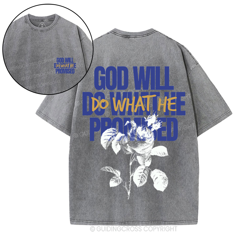God Will Do What He Promised Christian Washed T-Shirt