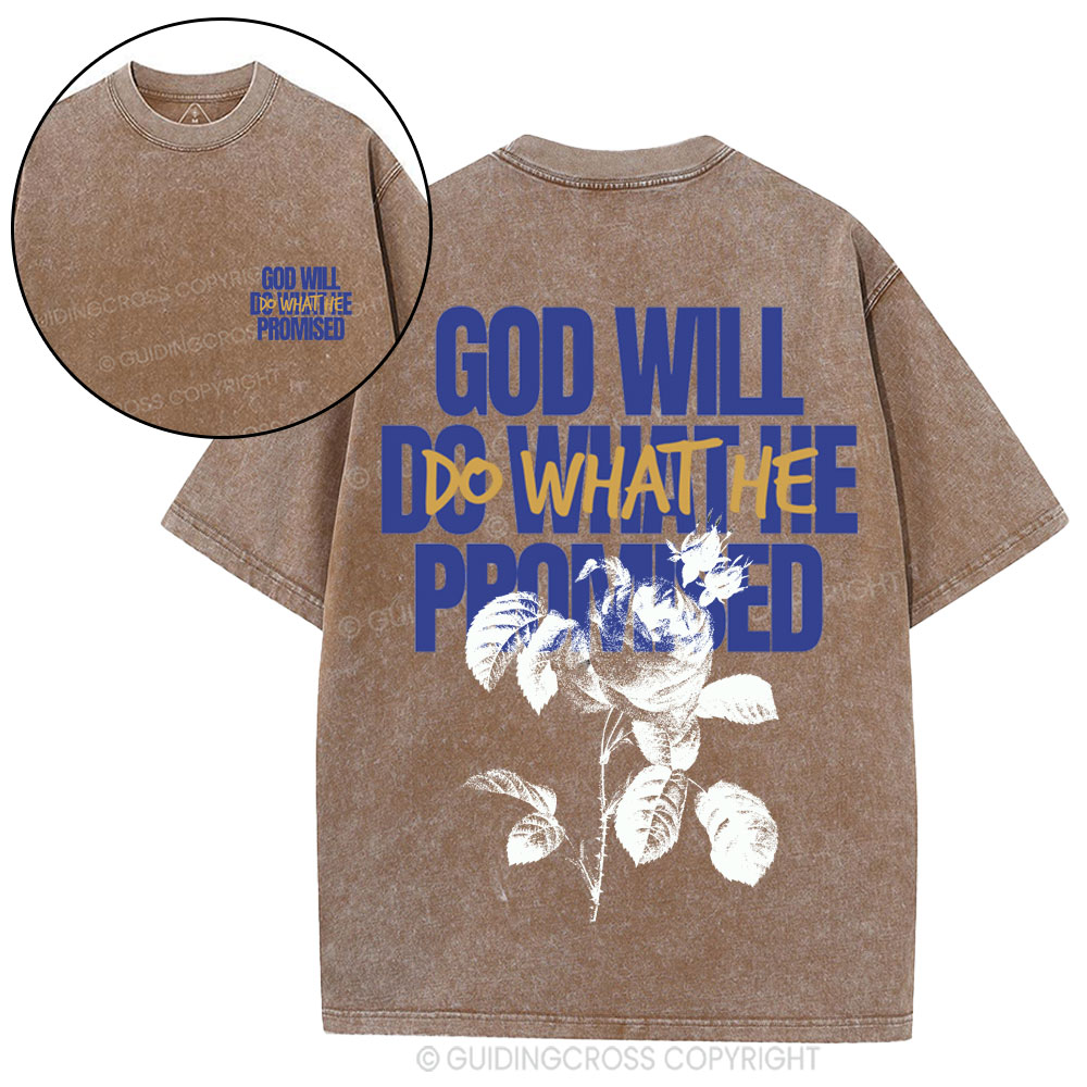 God Will Do What He Promised Christian Washed T-Shirt
