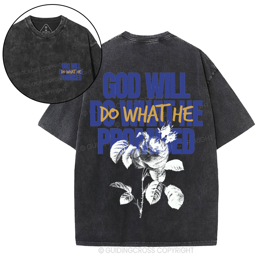 God Will Do What He Promised Christian Washed T-Shirt