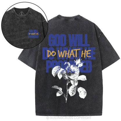 God Will Do What He Promised Christian Washed T-Shirt