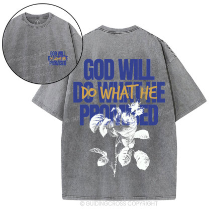 God Will Do What He Promised Christian Washed T-Shirt