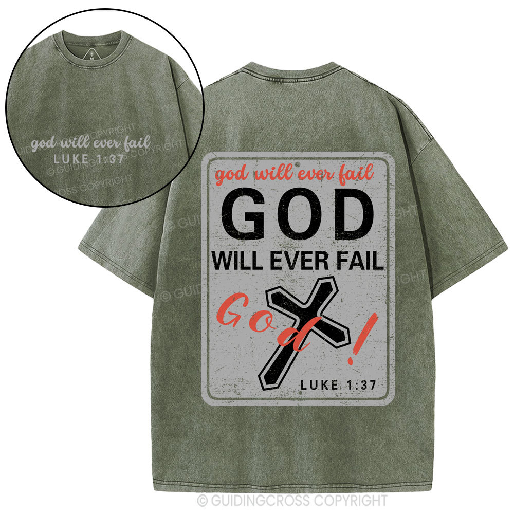 God Will Ever Fail Christian Washed T-Shirt