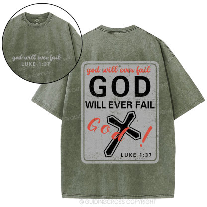 God Will Ever Fail Christian Washed T-Shirt