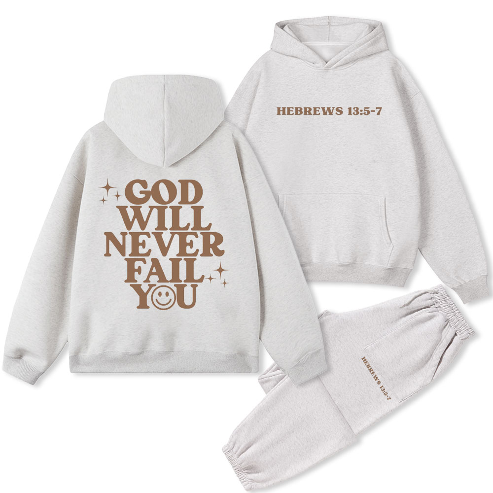 God Will Never Fail You Christian Fleece Hoodie Set