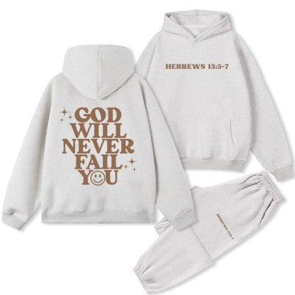 God Will Never Fail You Christian Fleece Hoodie Set