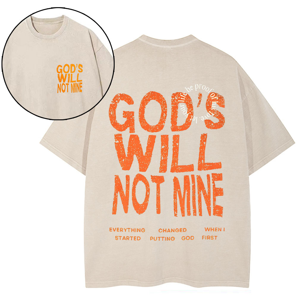God Will Not Mine Chirstian Washed T-Shirt