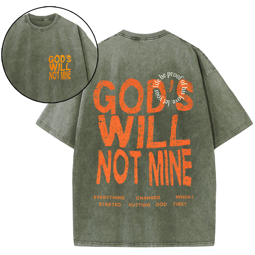 God Will Not Mine Chirstian Washed T-Shirt