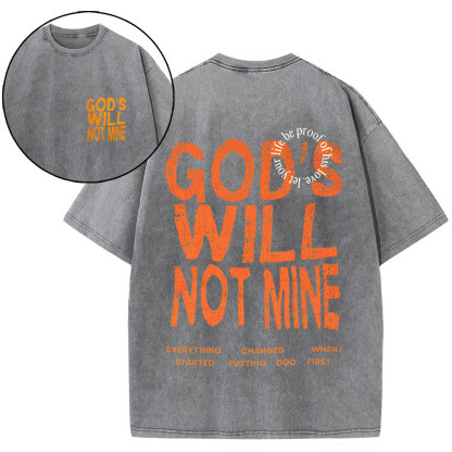 God Will Not Mine Chirstian Washed T-Shirt