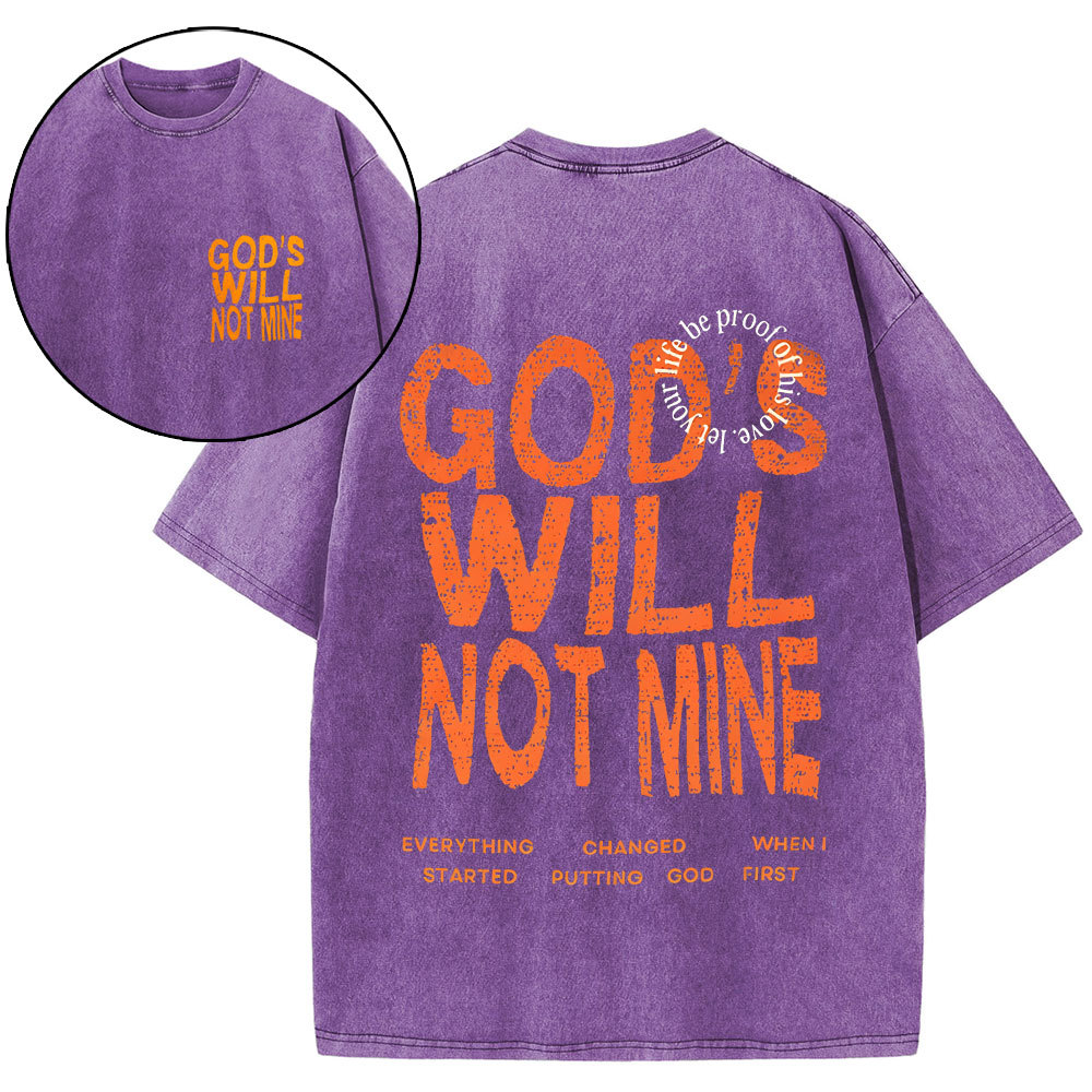 God Will Not Mine Chirstian Washed T-Shirt