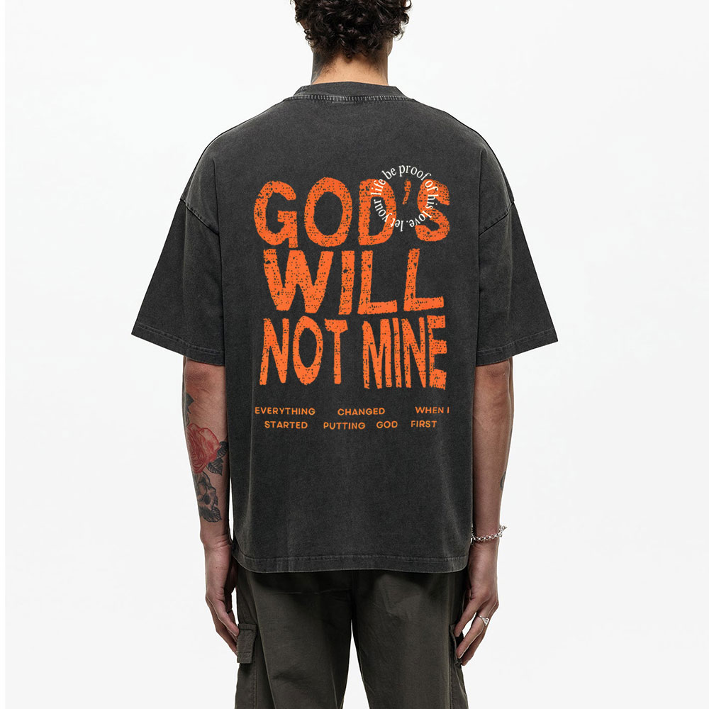 God Will Not Mine Chirstian Washed T-Shirt