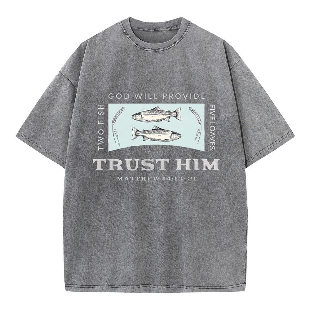 God Will Provide Two Fish Five Loaves Christian Washed T-Shirt