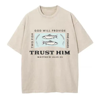 God Will Provide Two Fish Five Loaves Christian Washed T-Shirt