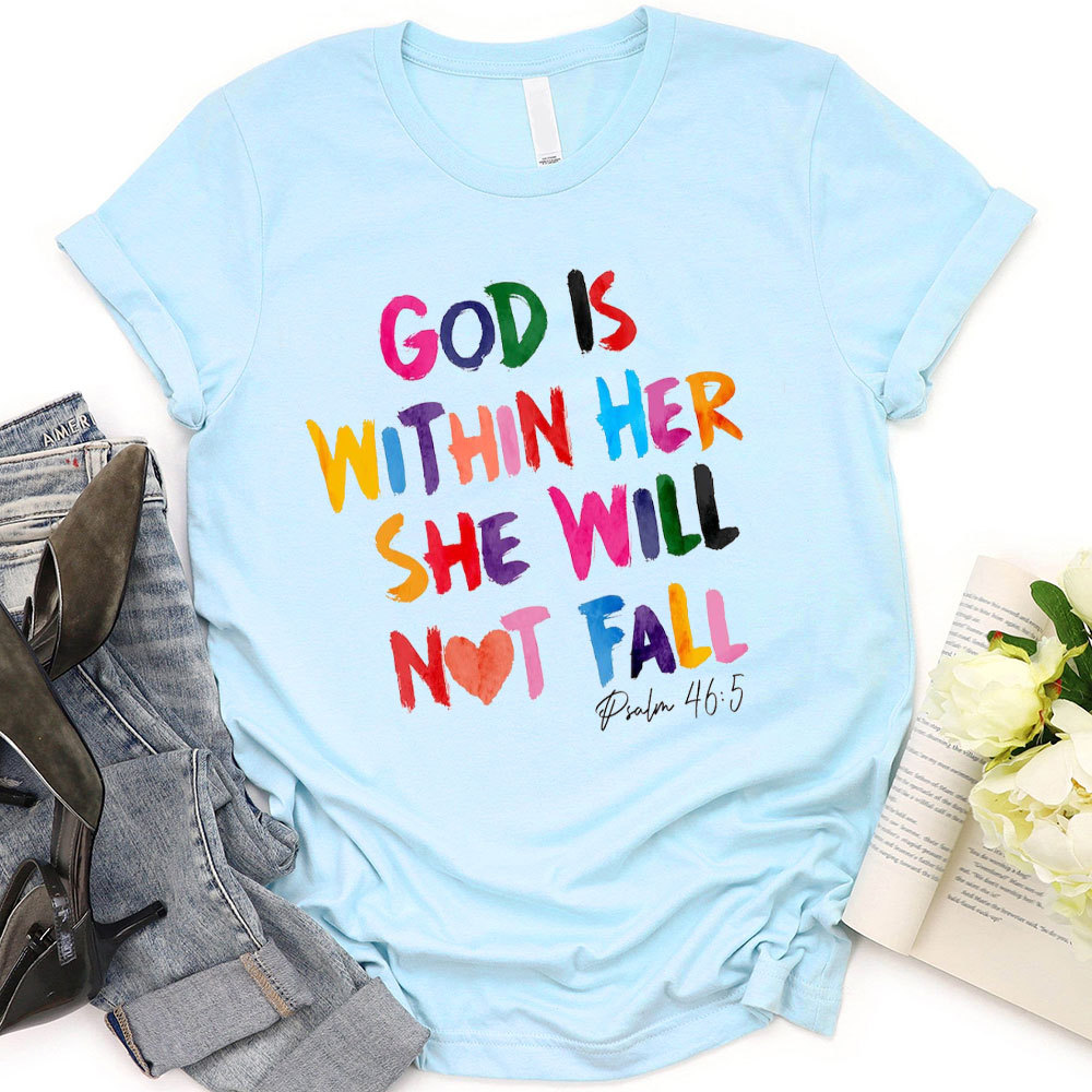 God With Her She Will Not Fall Christian T-Shirt